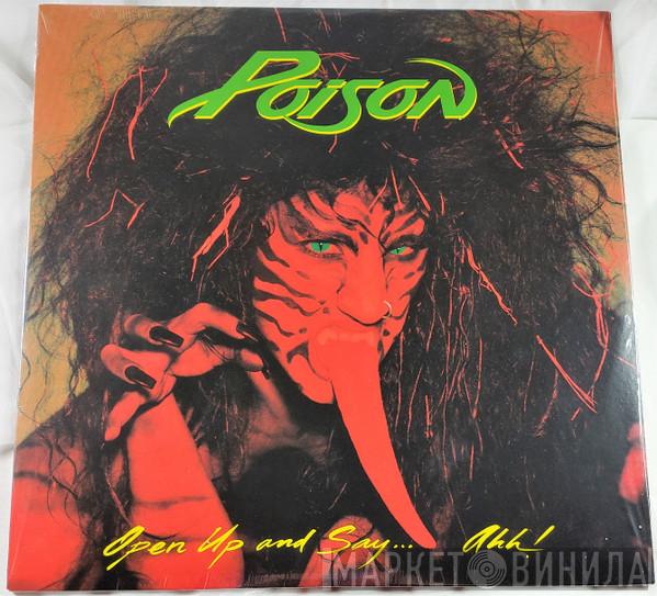  Poison   - Open Up and Say...Ahh!