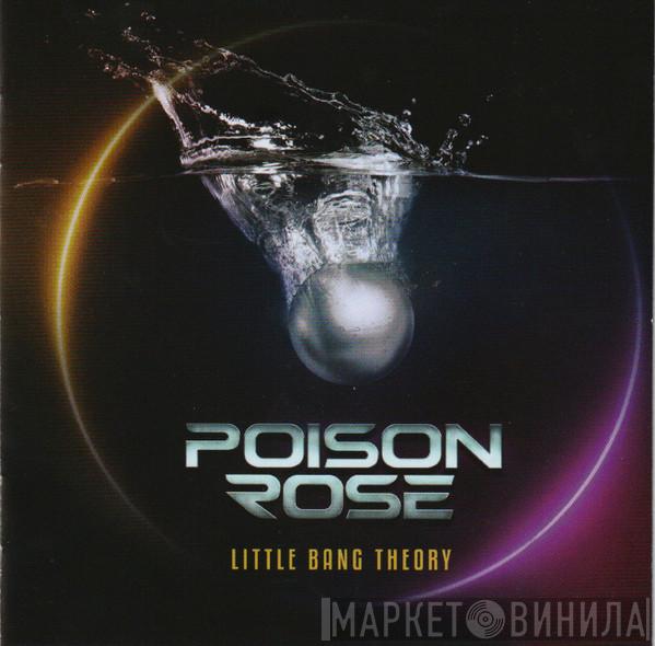 Poison Rose - Little Bang Theory