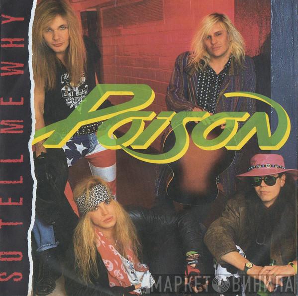  Poison   - So Tell Me Why