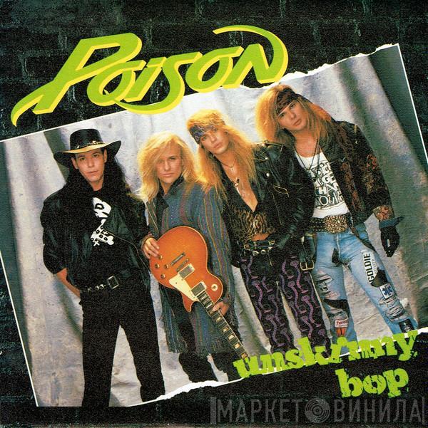 Poison  - Unskinny Bop