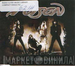  Poison   - Until You Suffer Some (Fire And Ice)