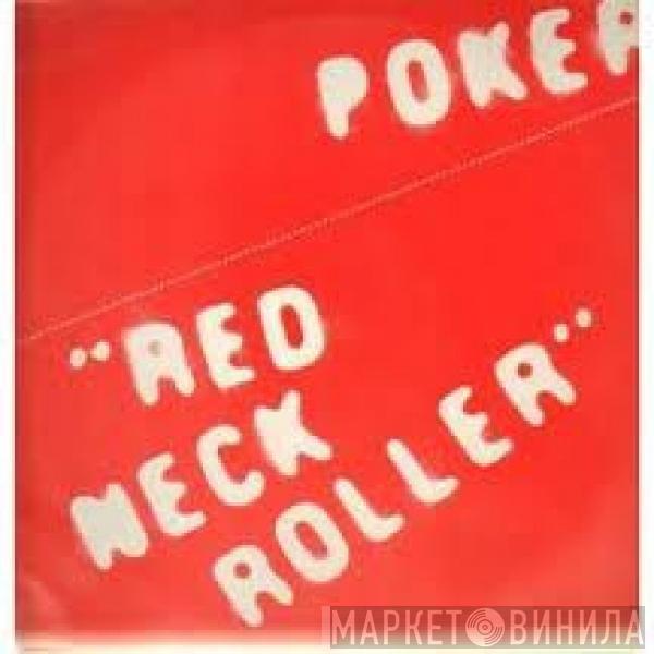 Poker  - Red Neck Roller