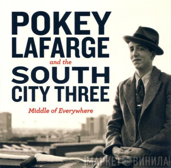 Pokey LaFarge, The South City Three - Middle Of Everywhere