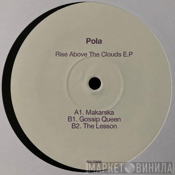 Pola  - Rise Above The Clouds EP