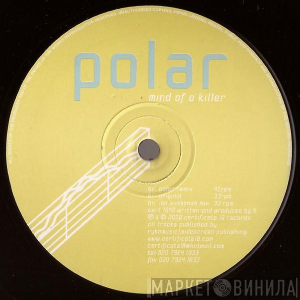 Polar - Mind Of A Killer