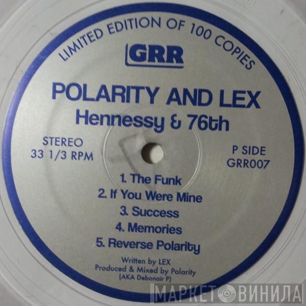 Polarity , Lex  - Hennessy & 76th