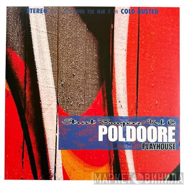 Poldoore - Street Bangerz Vol 6: Playhouse