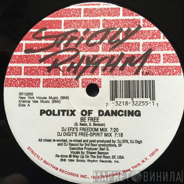 Politix Of Dancing - Be Free