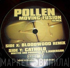 Pollen - Moving Fusion Remix