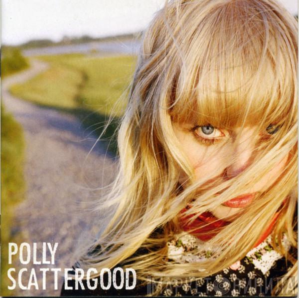 Polly Scattergood - Polly Scattergood