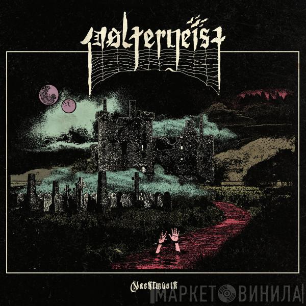 Poltergeist  - Nachtmusik