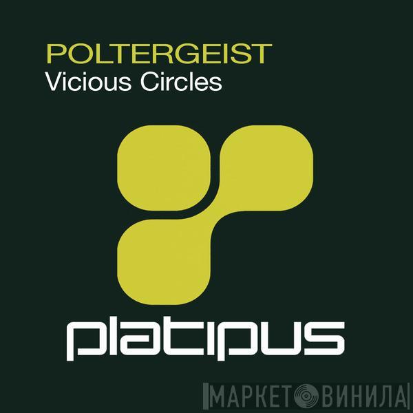  Poltergeist  - Vicious Circles