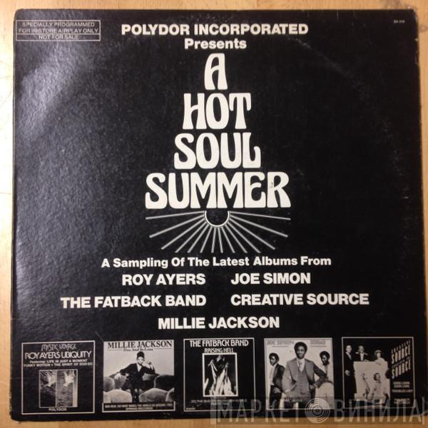  - Polydor Incorporated Presents A Hot Soul Summer