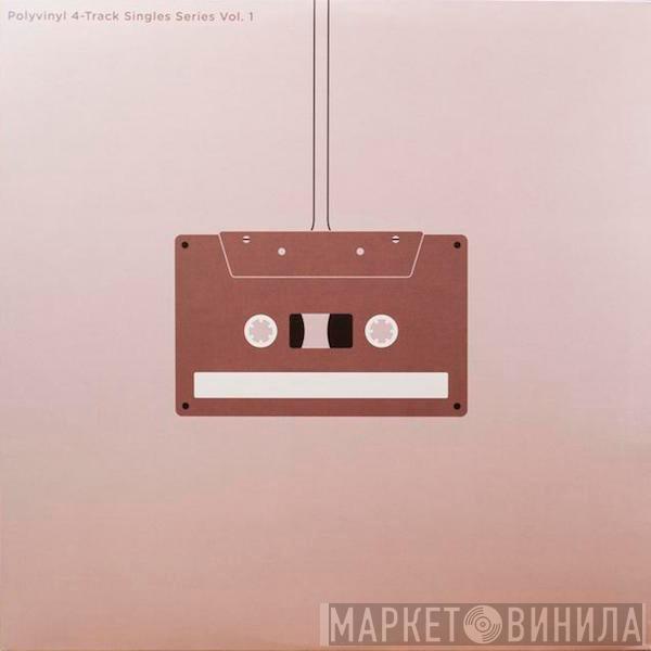 - Polyvinyl 4-Track Singles Series Vol. 1