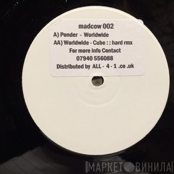 Ponder - Worldwide