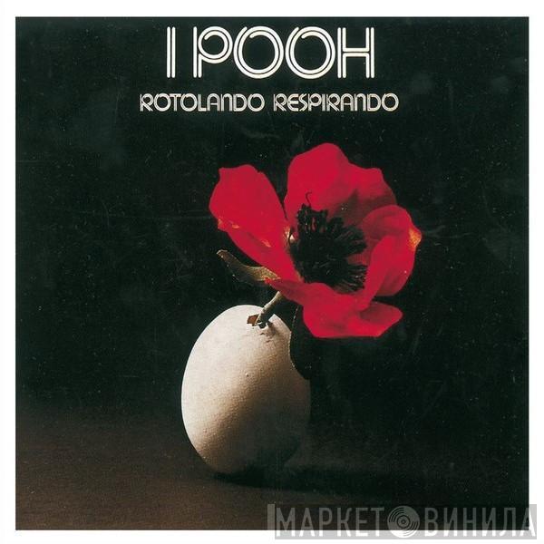 Pooh - Rotolando Respirando