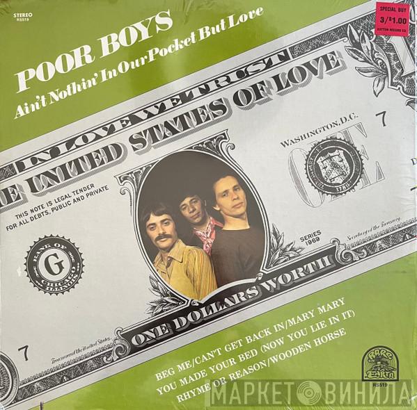 Poor Boys - Ain't Nothin' In Our Pocket But Love