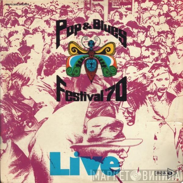  - Pop & Blues Festival '70