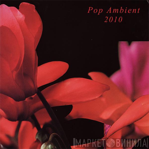  - Pop Ambient 2010