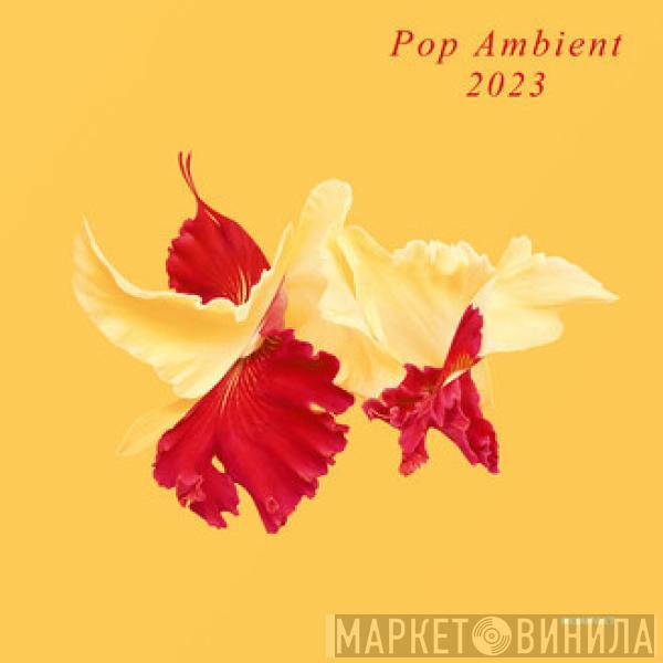  - Pop Ambient 2023