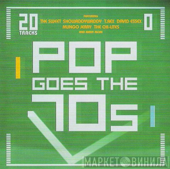  - Pop Goes The 70s