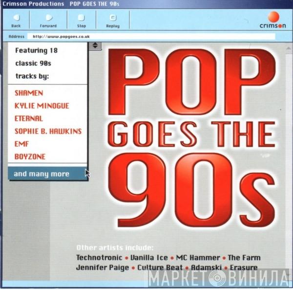  - Pop Goes The 90s
