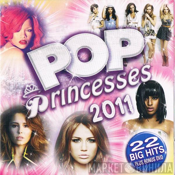  - Pop Princesses 2011