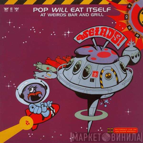 Pop Will Eat Itself  - At Weirds Bar And Grill