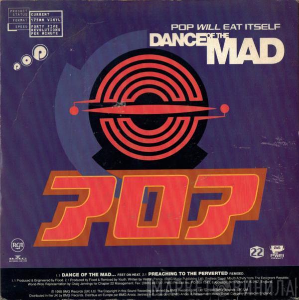 Pop Will Eat Itself - Dance Of The Mad