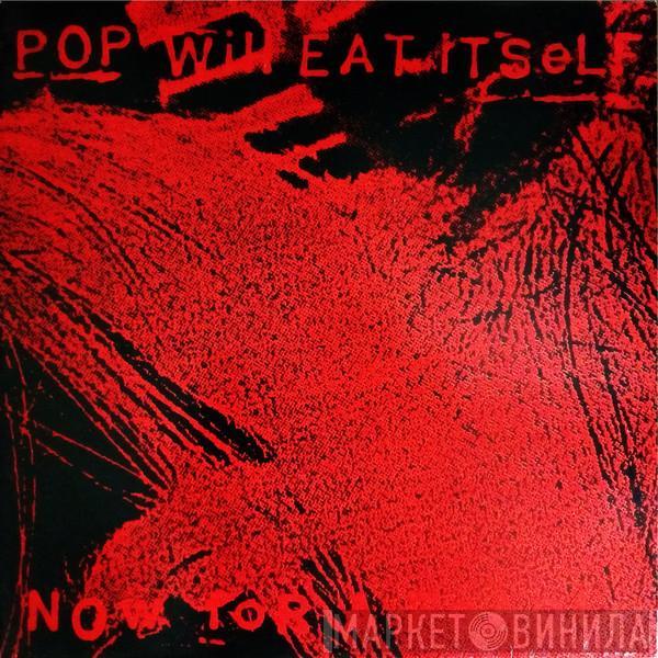 Pop Will Eat Itself - Now For A Feast!