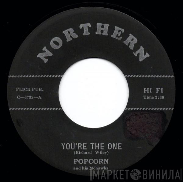 Popcorn And The Mohawks - You're The One / Pretty Girl