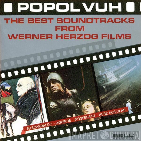 Popol Vuh - The Best Soundtracks From Werner Herzog Films