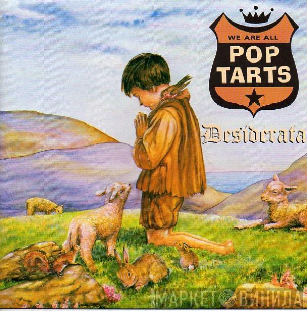 Poptarts - Desiderata