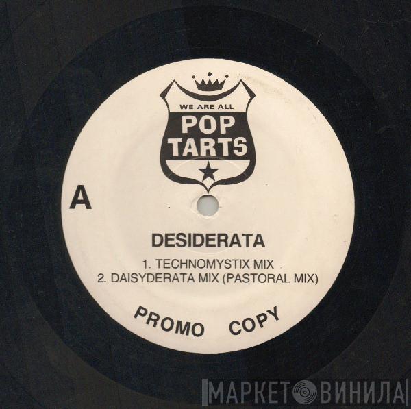 Poptarts - Desiderata