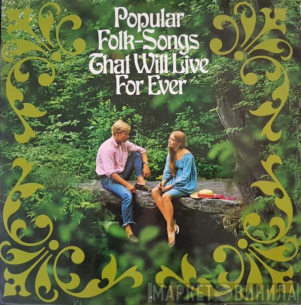  - Popular Folk-Songs That Will Live For Ever