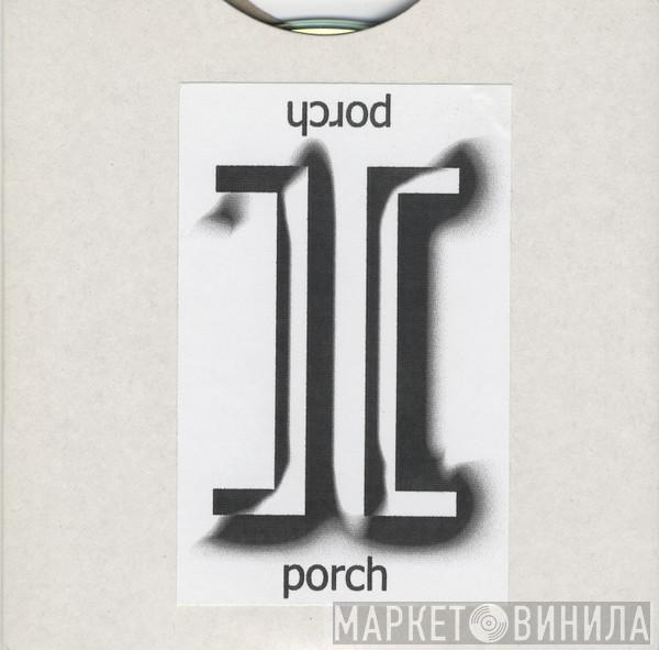 Porch  - ][