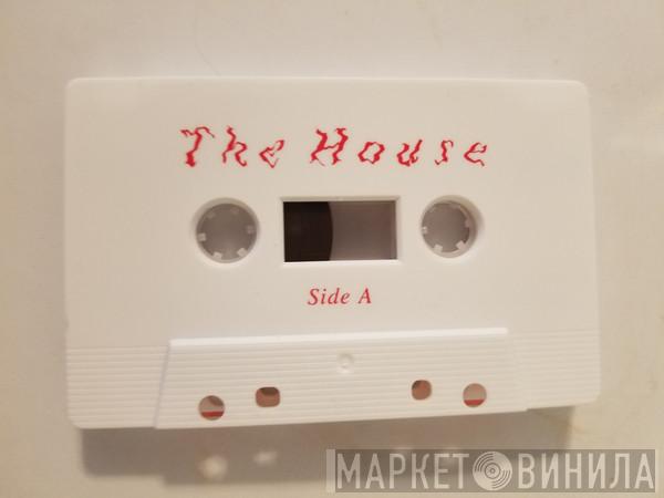 Porches  - The House