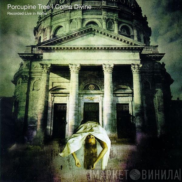 Porcupine Tree - Coma Divine