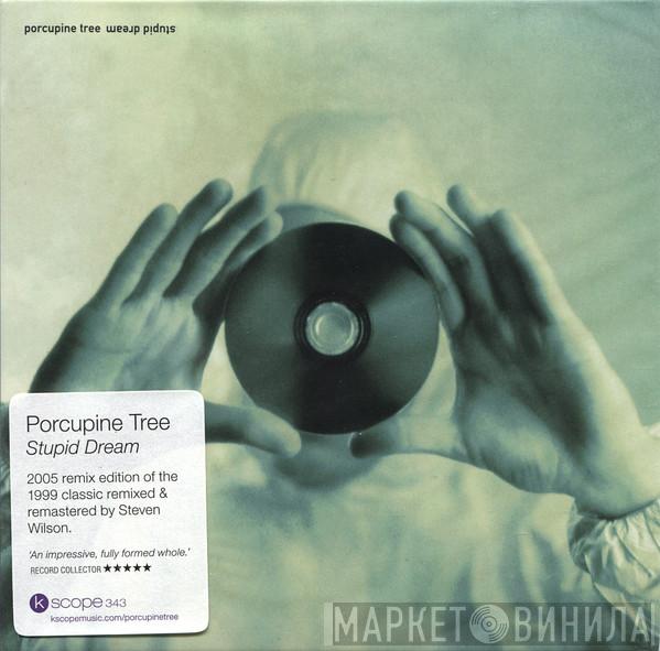  Porcupine Tree  - Stupid Dream