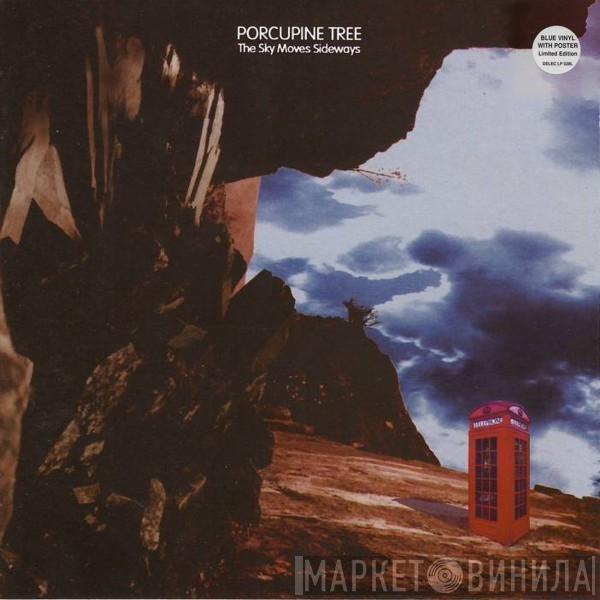  Porcupine Tree  - The Sky Moves Sideways
