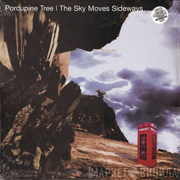  Porcupine Tree  - The Sky Moves Sideways