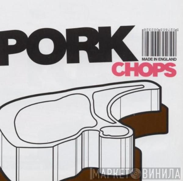  - Pork Chops