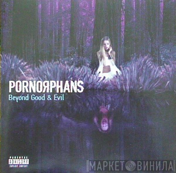 Pornorphans - Beyond Good & Evil