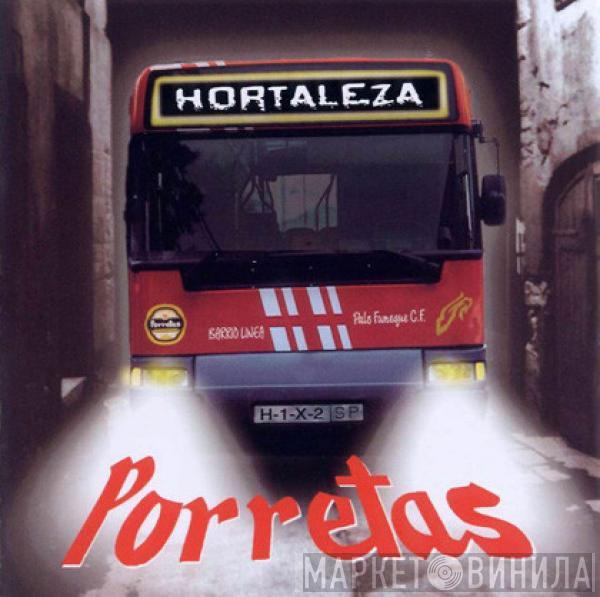 Porretas - Hortaleza