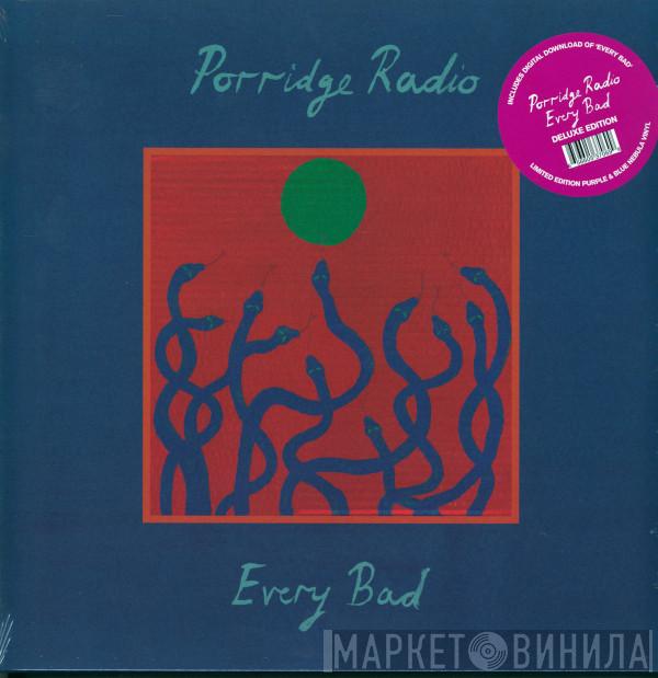 Porridge Radio - Every Bad