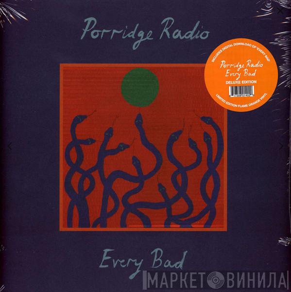  Porridge Radio  - Every Bad
