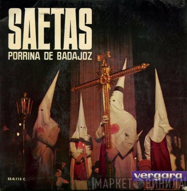 Porrina De Badajoz - Saetas