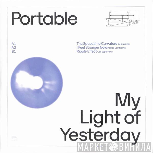 Portable - My Light Of Yesterday