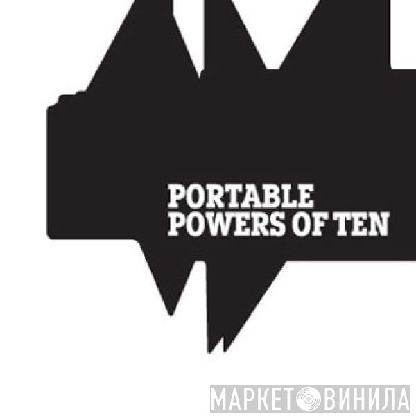Portable - Powers Of Ten