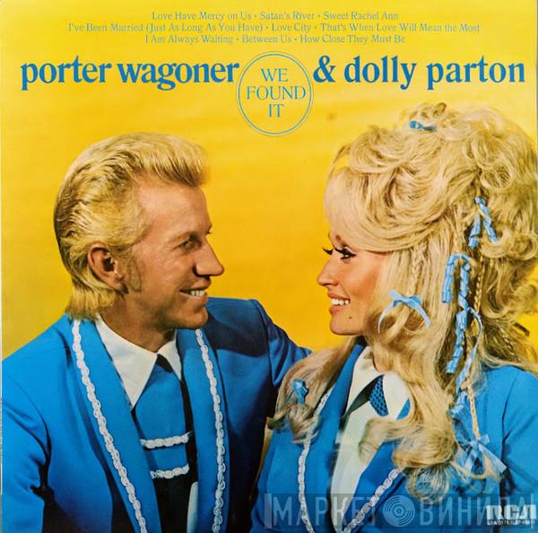 Porter Wagoner And Dolly Parton - We Found It
